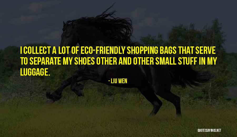 Bags That Collect Quotes By Liu Wen Bags That Collect Quotes By Liu Wen