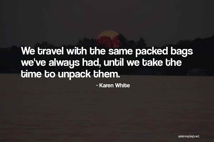 Bags That Take Quotes By Karen White Bags That Take Quotes By Karen White