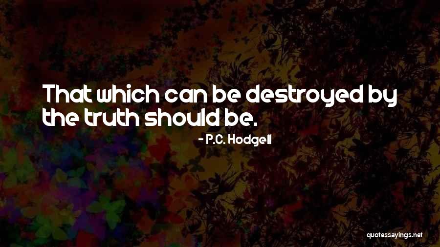 Bagsik Kahulugan Quotes By P.C. Hodgell Bagsik Kahulugan Quotes By P.C. Hodgell