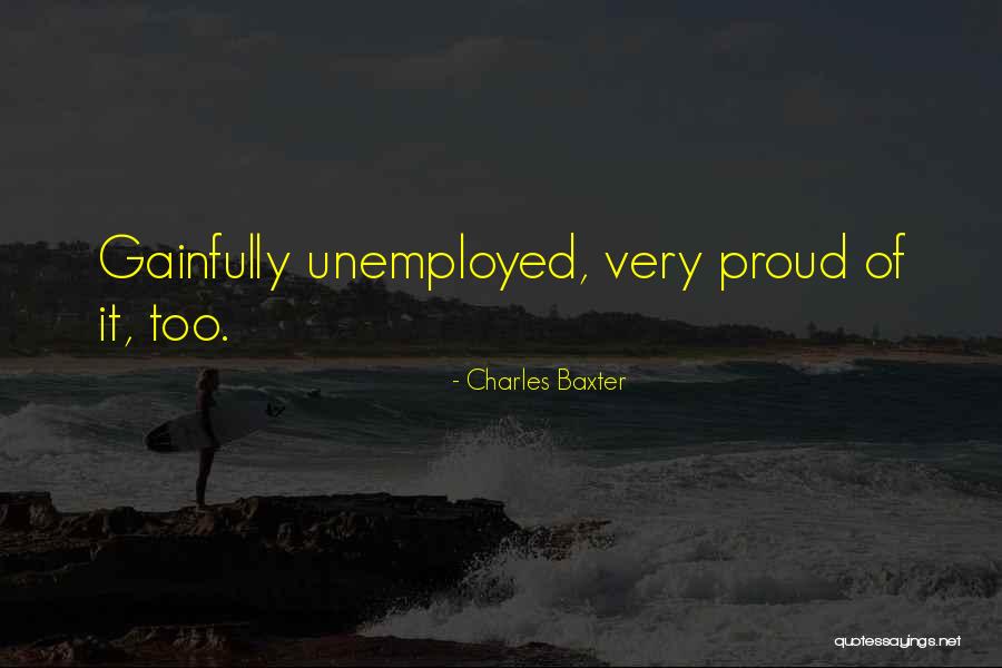 Baguio Burnham Quotes By Charles Baxter