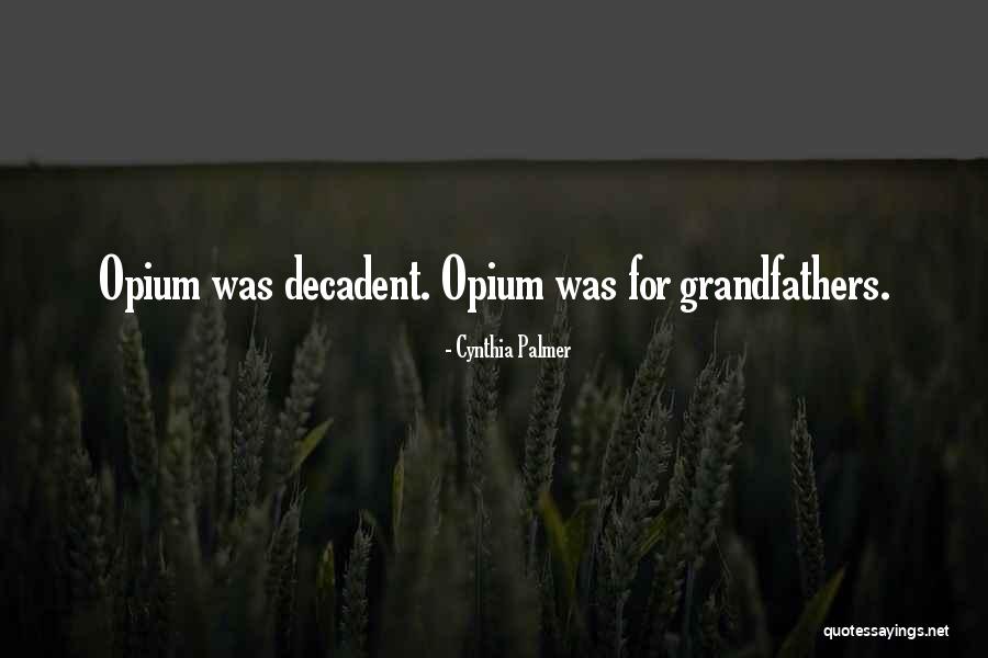 Baguio Trip Quotes By Cynthia Palmer