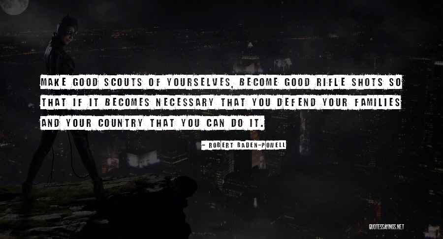 Bahadoran Orthodontist Quotes By Robert Baden-Powell Bahadoran Orthodontist Quotes By Robert Baden-Powell