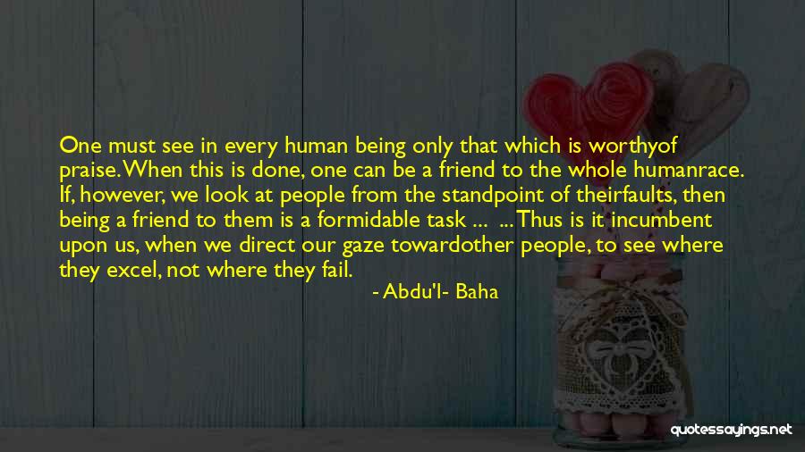 Baha'i Quotes By Abdu'l- Baha Baha'i Quotes By Abdu'l- Baha