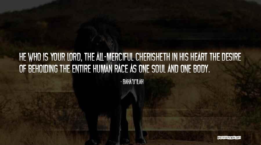 Baha'i Quotes By Baha'u'llah Baha'i Quotes By Baha'u'llah
