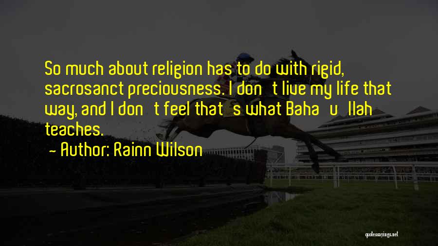 Baha'i Quotes By Rainn Wilson
