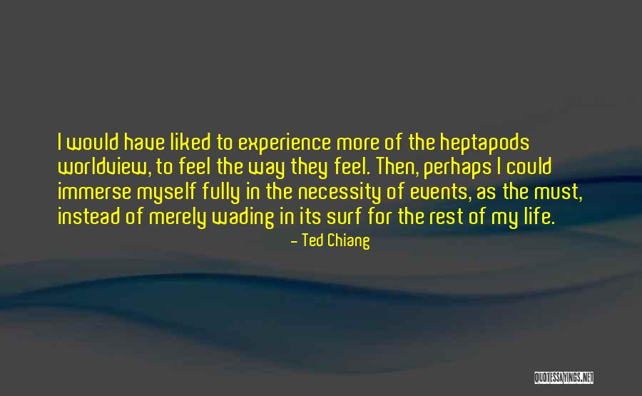 Bahala Na Quotes By Ted Chiang