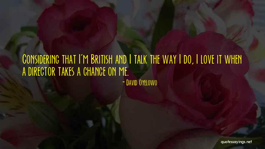 Bahane In English Quotes By David Oyelowo Bahane In English Quotes By David Oyelowo
