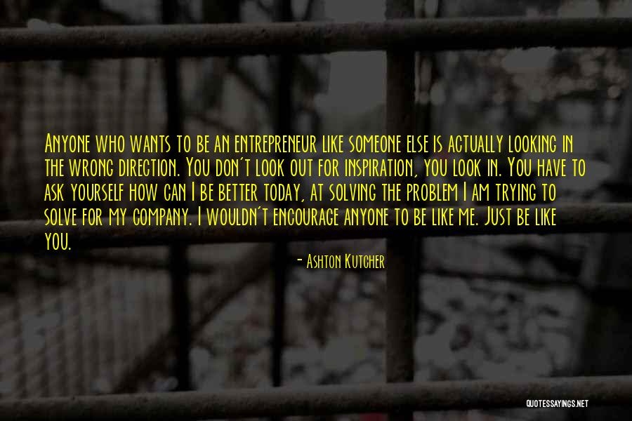 Baharuddin Ali Quotes By Ashton Kutcher Baharuddin Ali Quotes By Ashton Kutcher