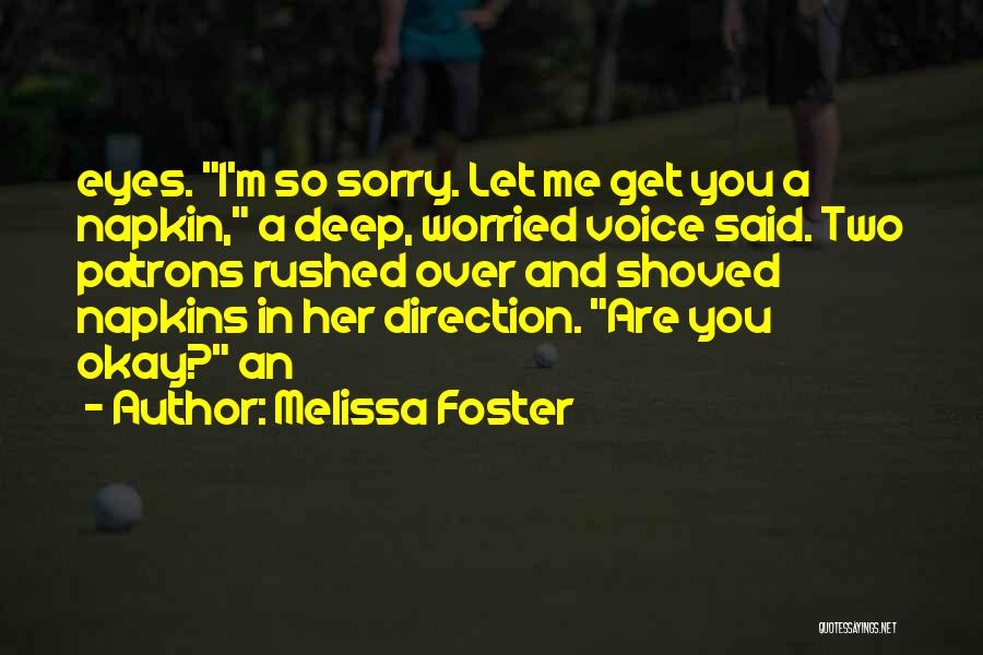 Bahasa Sunda Quotes By Melissa Foster