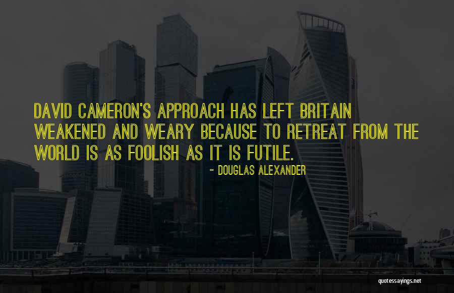 Bahattin Agdas Quotes By Douglas Alexander Bahattin Agdas Quotes By Douglas Alexander