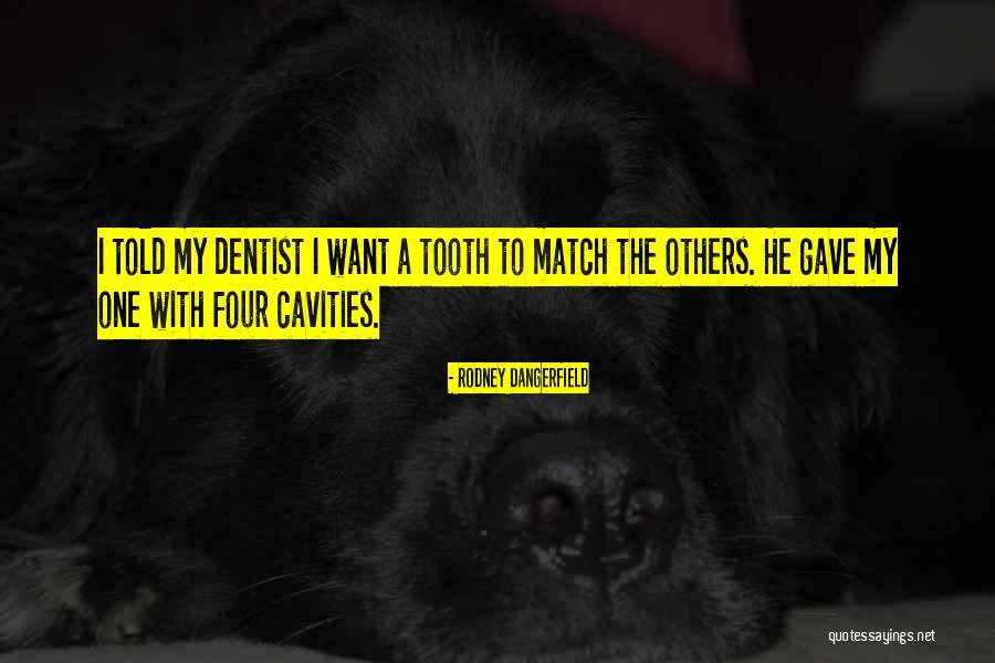 Bahattin Agdas Quotes By Rodney Dangerfield Bahattin Agdas Quotes By Rodney Dangerfield