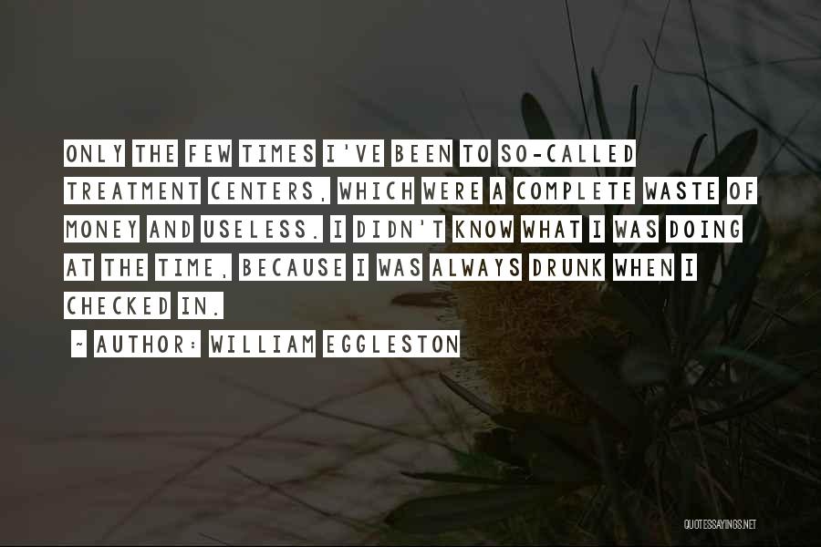 Bahattin Agdas Quotes By William Eggleston