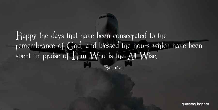 Baha'u'llah Quotes 1033785 Baha'u'llah Quotes 1033785