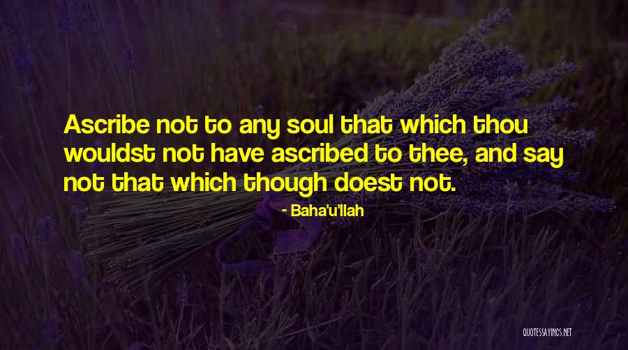 Baha'u'llah Quotes 945204