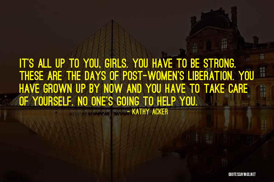 Bahaya Quotes By Kathy Acker Bahaya Quotes By Kathy Acker