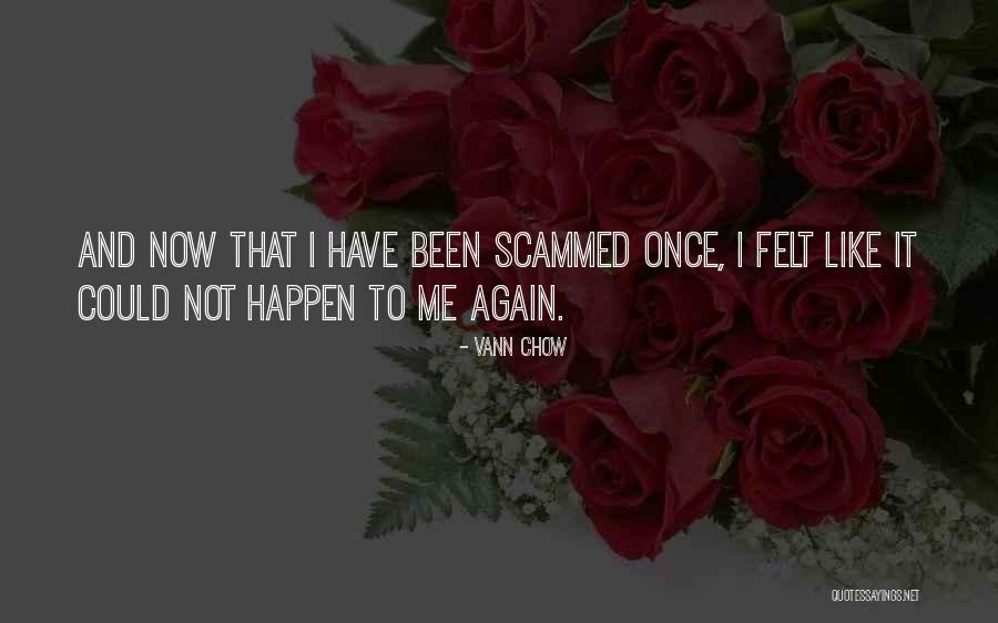 Bahayanya Baygon Quotes By Vann Chow