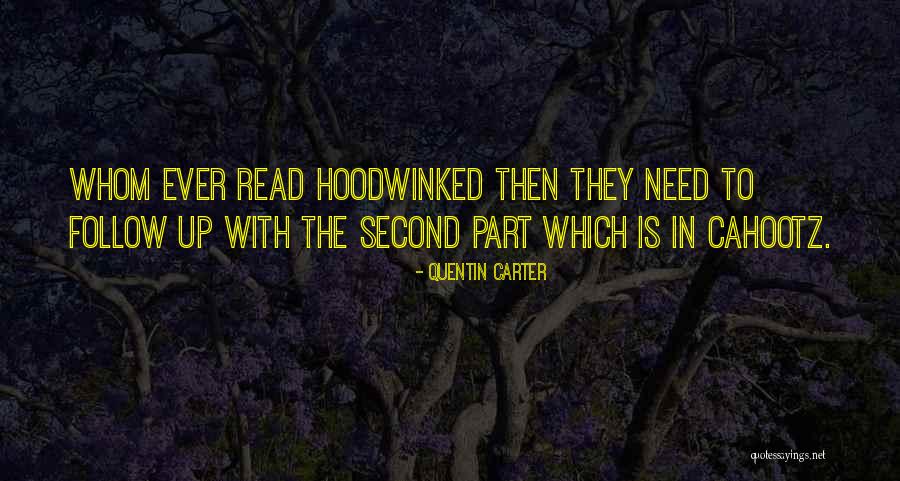 Bahesiyat Quotes By Quentin Carter Bahesiyat Quotes By Quentin Carter