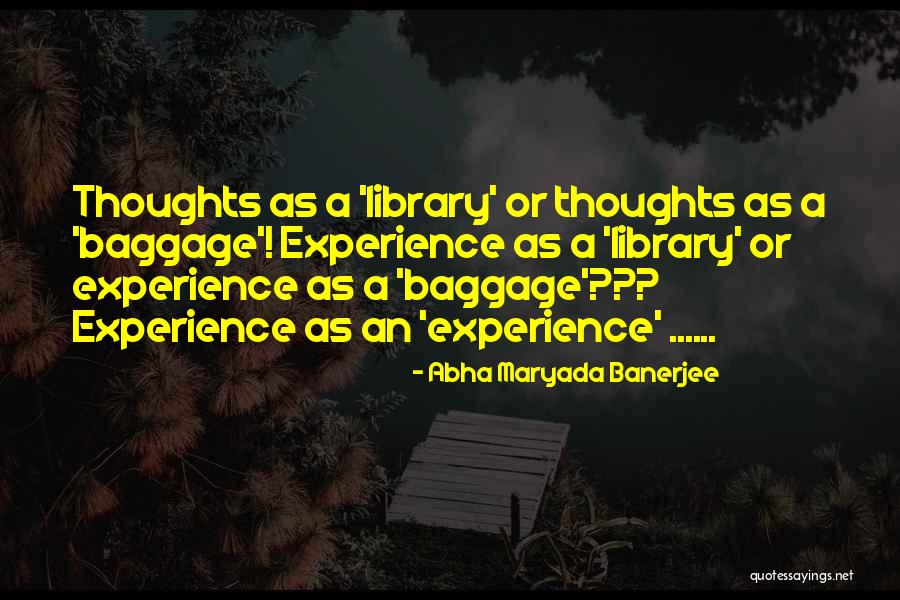 Baheya Quotes By Abha Maryada Banerjee Baheya Quotes By Abha Maryada Banerjee