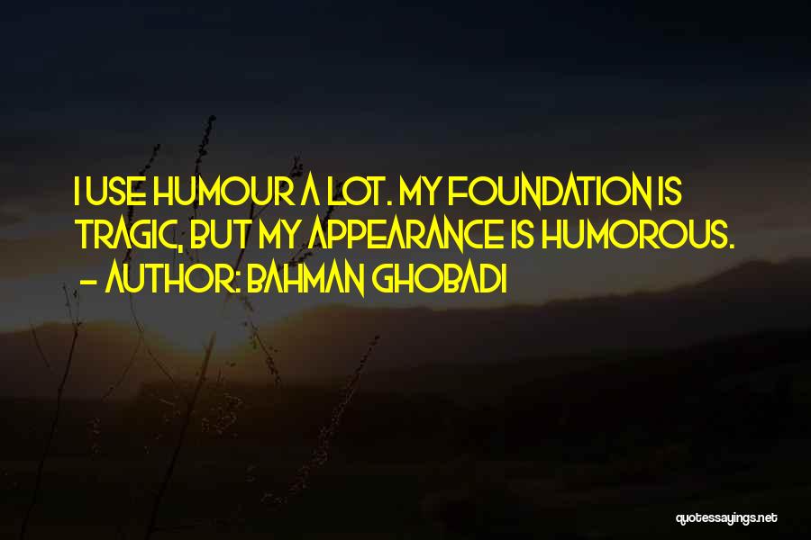 Bahman Ghobadi Quotes 416791