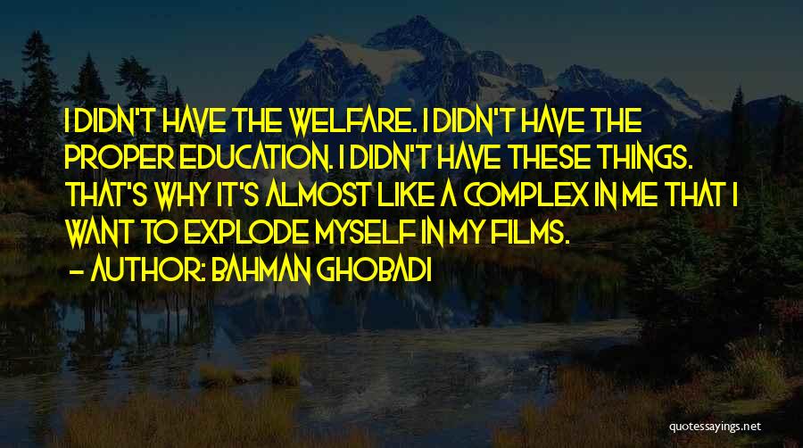 Bahman Ghobadi Quotes 962835