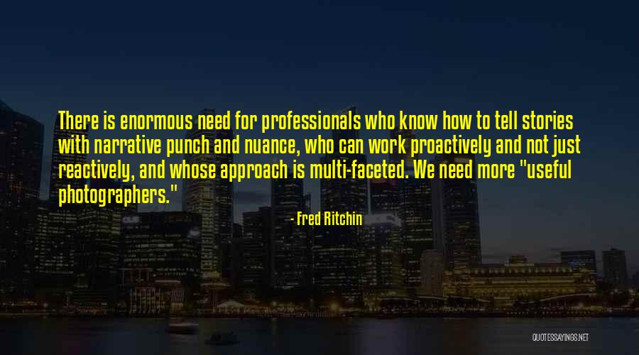 Bahn Thai Quotes By Fred Ritchin Bahn Thai Quotes By Fred Ritchin
