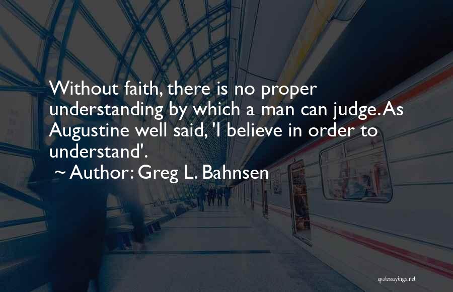 Bahnsen Quotes By Greg L. Bahnsen