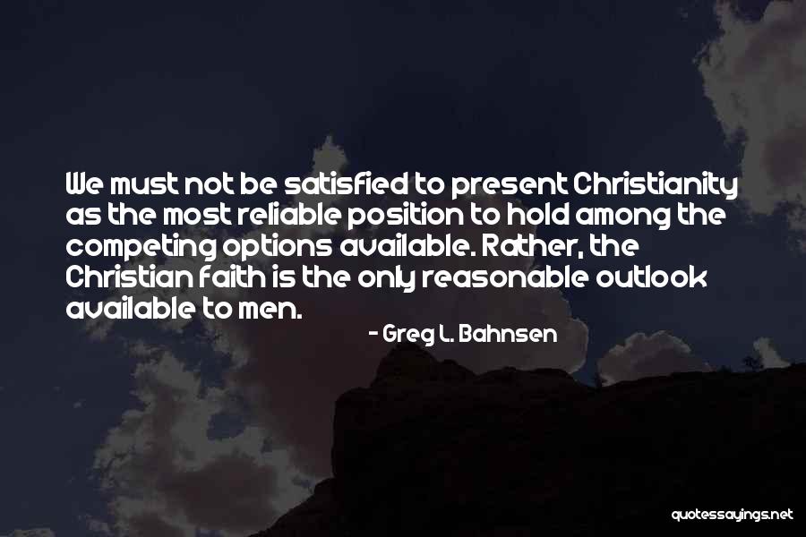 Bahnsen Quotes By Greg L. Bahnsen