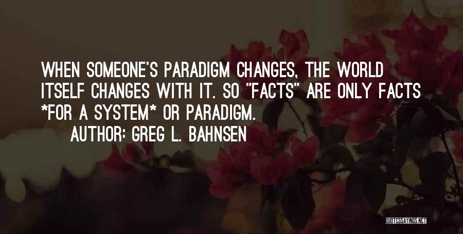 Bahnsen Quotes By Greg L. Bahnsen