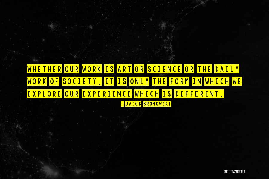 Bahodir Brat Quotes By Jacob Bronowski Bahodir Brat Quotes By Jacob Bronowski
