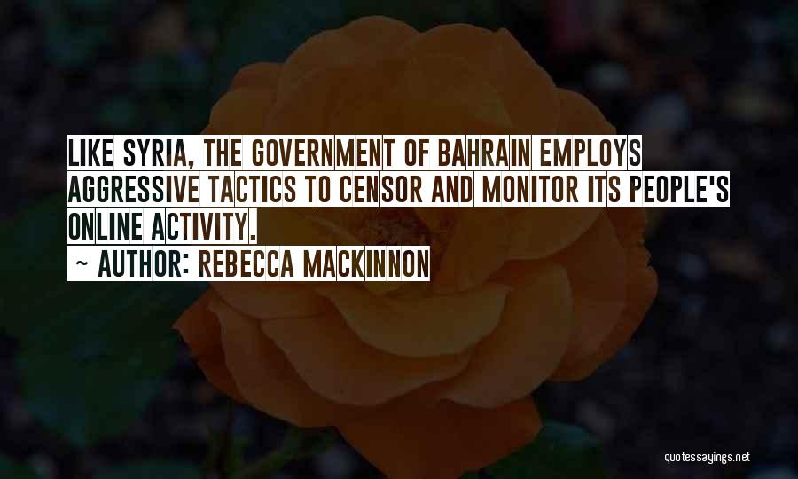 Bahrain Quotes By Rebecca MacKinnon