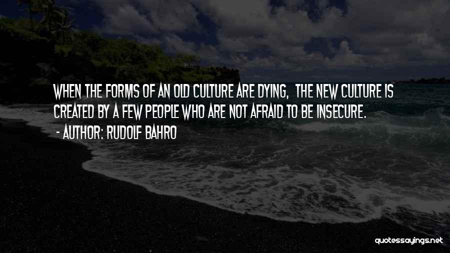 Bahro Quotes By Rudolf Bahro