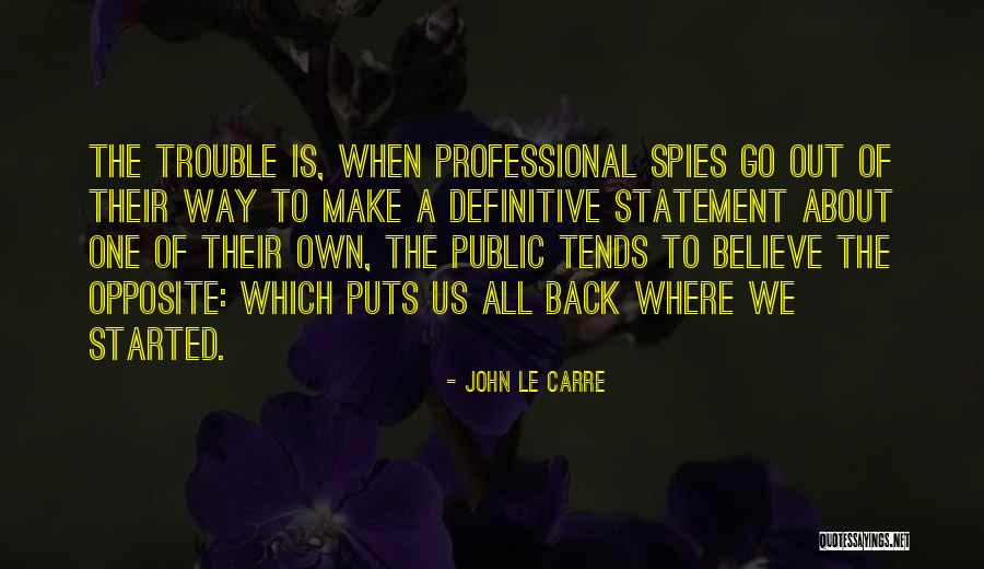 Bahrs Highlands Quotes By John Le Carre Bahrs Highlands Quotes By John Le Carre