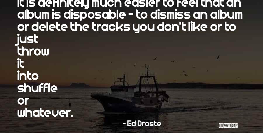 Bahuguna Bulbul Quotes By Ed Droste Bahuguna Bulbul Quotes By Ed Droste