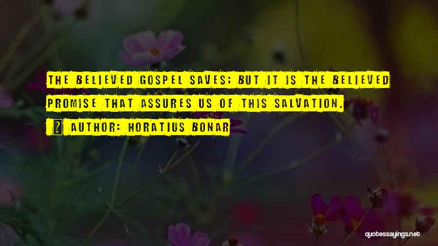 Bahumukhi Quotes By Horatius Bonar