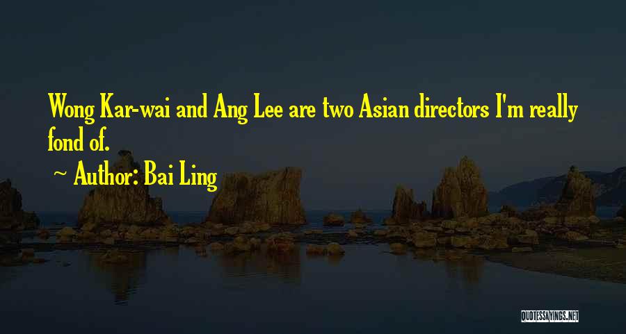 Bai Ling Quotes 764309