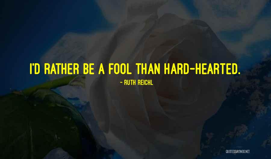Baiba Bendika Quotes By Ruth Reichl Baiba Bendika Quotes By Ruth Reichl