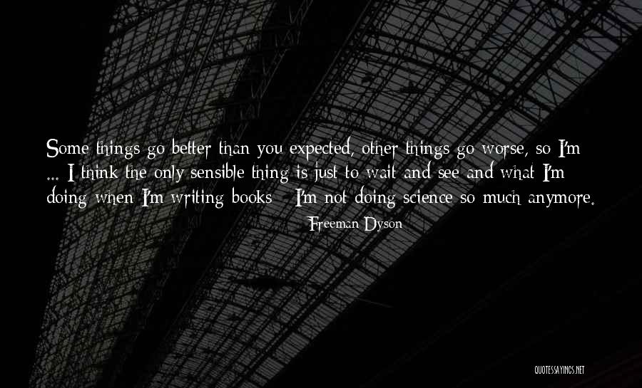 Baidu Pc Quotes By Freeman Dyson