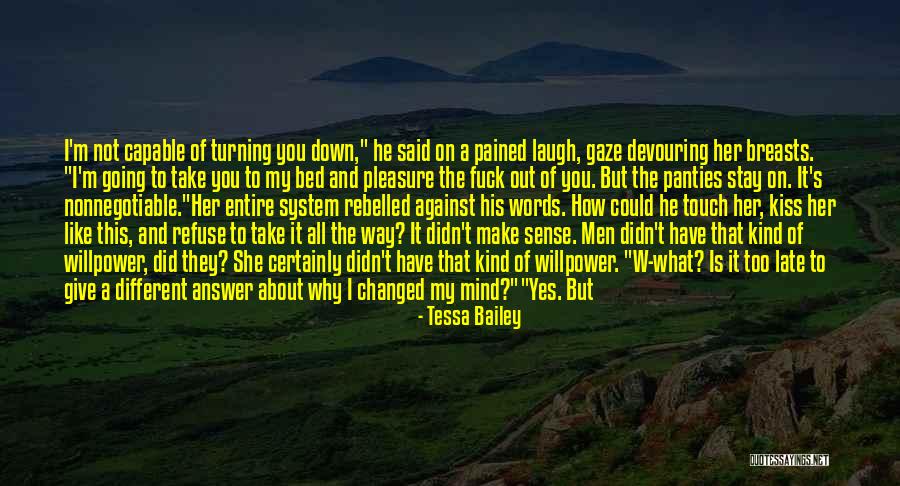 Baidwan Mona Quotes By Tessa Bailey Baidwan Mona Quotes By Tessa Bailey