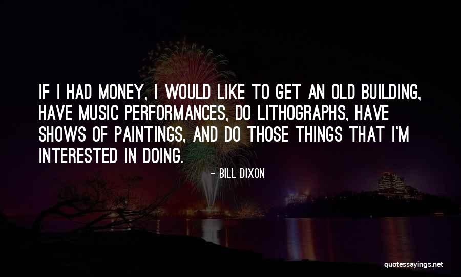 Baijnath Uttarakhand Quotes By Bill Dixon Baijnath Uttarakhand Quotes By Bill Dixon