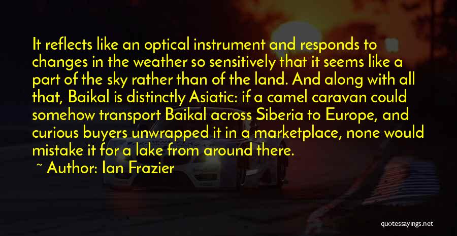 Baikal Quotes By Ian Frazier