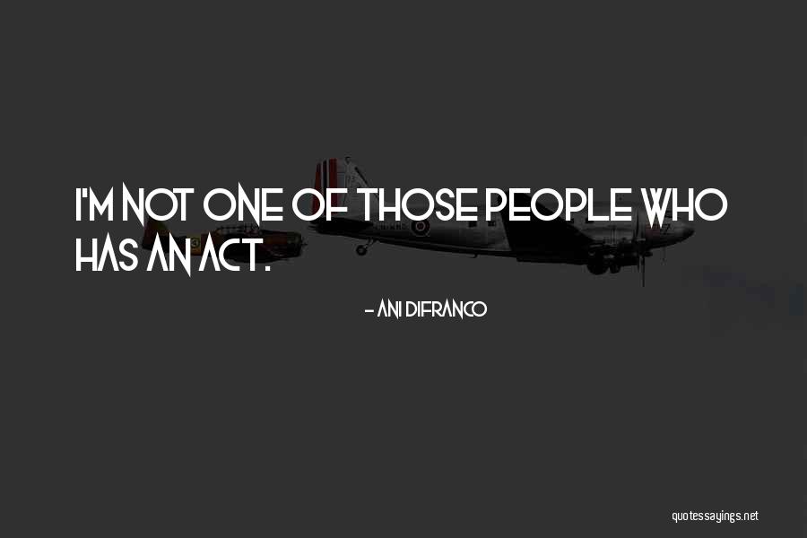 Baikie Quotes By Ani DiFranco