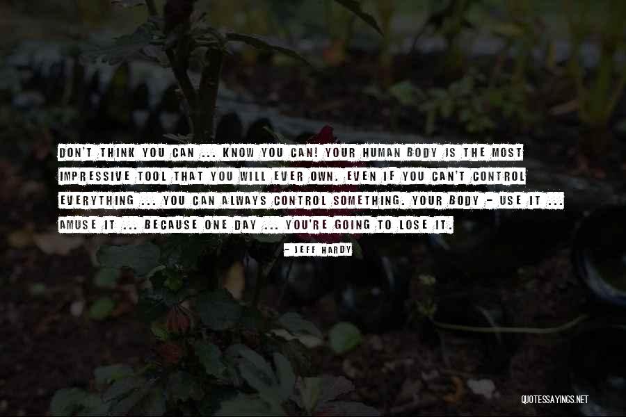 Baiklah Orang Quotes By Jeff Hardy Baiklah Orang Quotes By Jeff Hardy