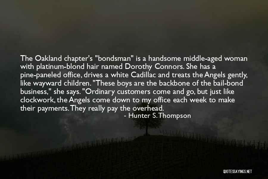 Bail Bond Quotes By Hunter S. Thompson