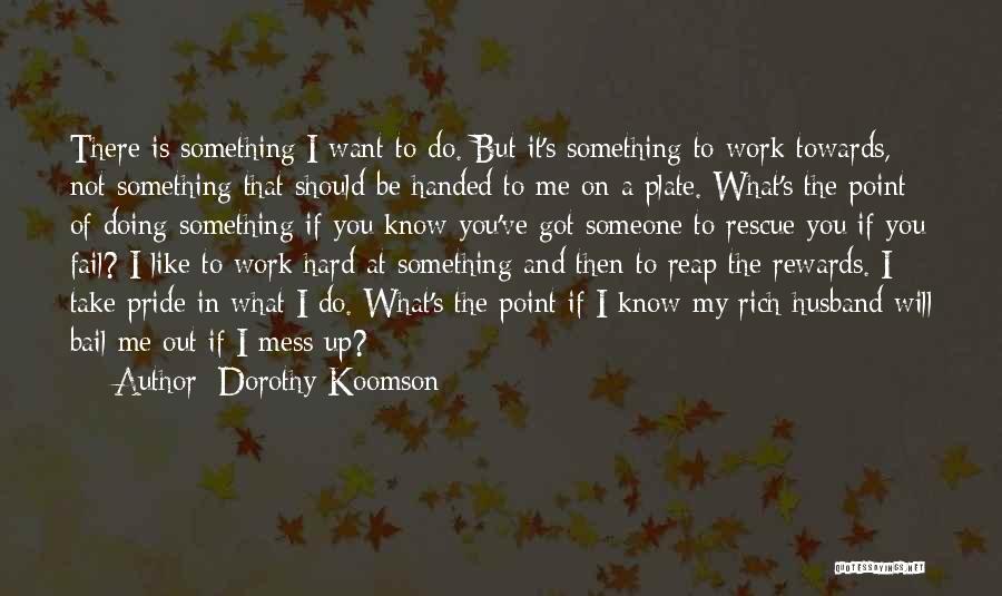 Bail Out Quotes By Dorothy Koomson