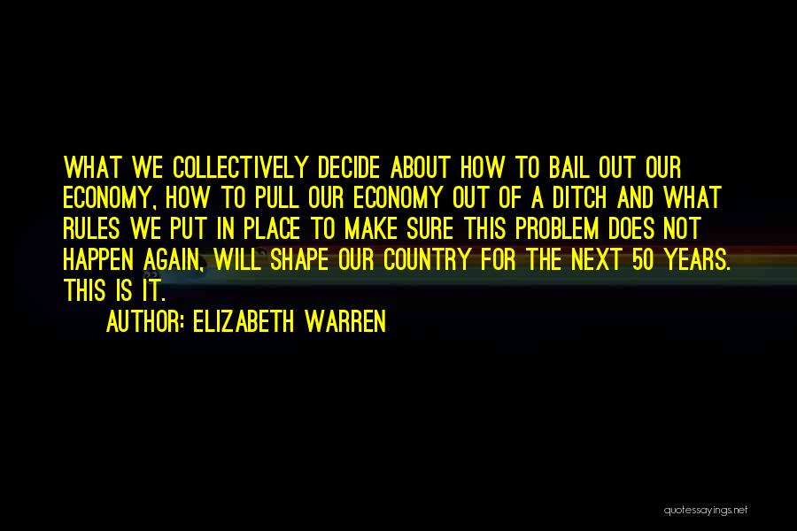 Bail Out Quotes By Elizabeth Warren