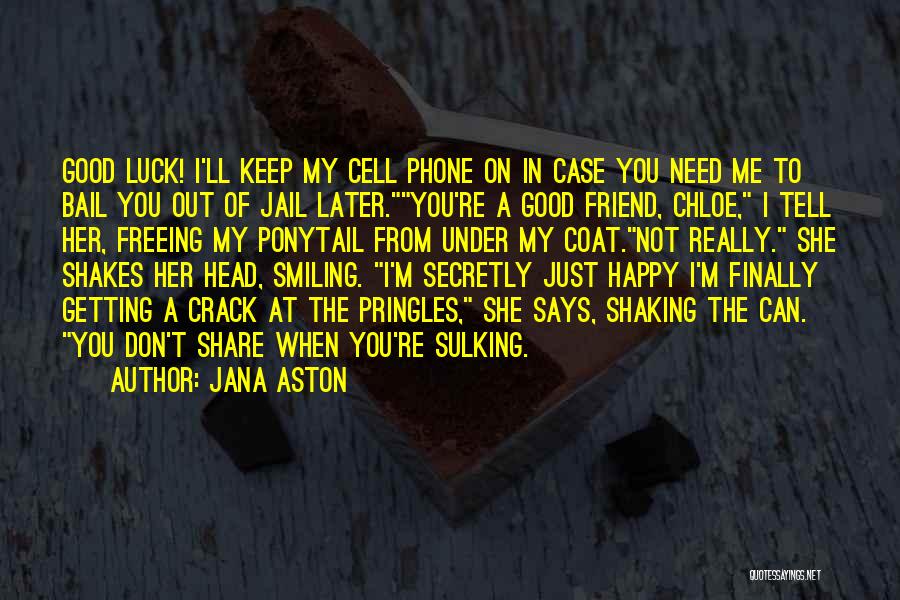 Bail Out Quotes By Jana Aston
