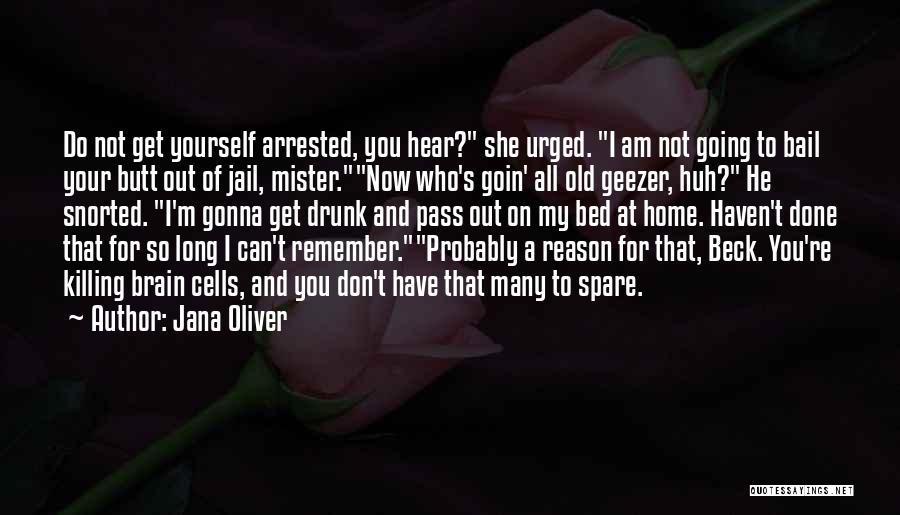 Bail Out Quotes By Jana Oliver