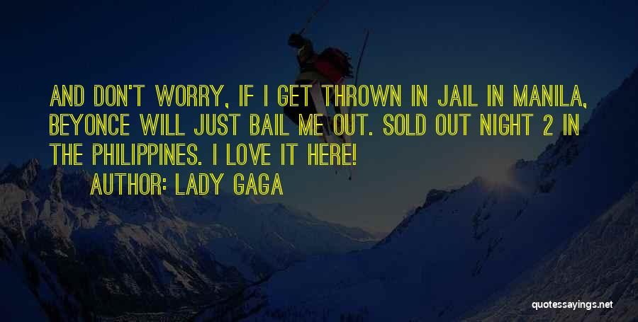 Bail Out Quotes By Lady Gaga