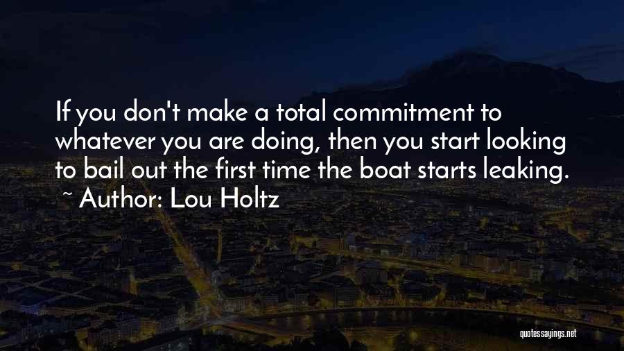 Bail Out Quotes By Lou Holtz