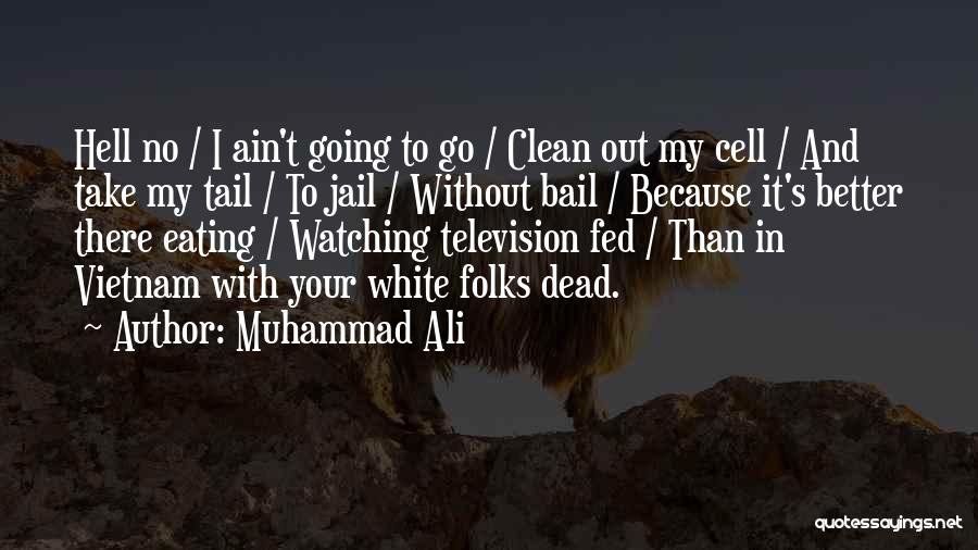 Bail Out Quotes By Muhammad Ali